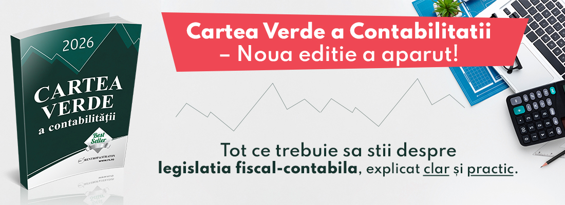 Cartea Verde a Contabilitatii 2026 instrumentul care va scuteste de erori in aplicarea legislatiei de TVA si contabila